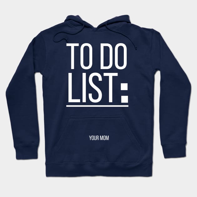 TO DO LIST Hoodie by BrechtVdS